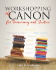 Workshopping the Canon for Democracy and Justice - eBook