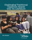 Challenging Traditional Classroom Spaces with Young Adult Literature : Students in Community as Course Co-Designers - eBook