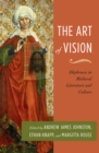 The Art of Vision : Ekphrasis in Medieval Literature and Culture - eBook