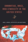 Narrative, Race, and Ethnicity in the United States - eBook