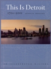 This Is Detroit, 1701-2001 - Book