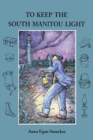 To Keep the South Manitou Light - Book
