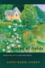 House of Fields : Memories of a Rural Education - Book