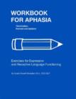 Workbook for Aphasia : Exercises for Expressive and Receptive Language Functioning - Book