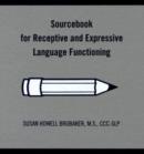 Sourcebook for Receptive and Expressive Language Functioning : Stimulus Materials for Receptive and Expressive Language Functioning - Book