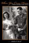 When You Come Home : A Wartime Courtship in Letters, 1941-45 - Book