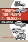 Storied Independent Automakers : Nash, Hudson, and American Motors - Book