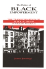 The Politics of Black Empowerment : The Transformation of Black Activism in Urban America - eBook