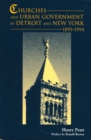 Churches and Urban Government in Detroit and New York, 1895-1994 - eBook