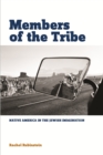 Members of the Tribe : Native America in the Jewish Imagination - eBook