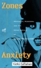 Zones of Anxiety : Movement, Musidora, and the Crime Serials of Louis Feuillade - eBook