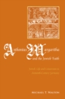 Anthonius Margaritha and the Jewish Faith : Jewish Life and Conversion in Sixteenth-Century Germany - eBook