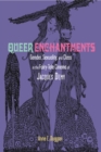 Queer Enchantments : Gender, Sexuality, and Class in the Fairy-Tale Cinema of Jacques Demy - eBook