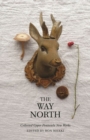 The Way North : Collected Upper Peninsula New Works - Book