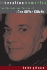 Liberation Memories : The Rhetoric and Poetics of John Oliver Killens - eBook
