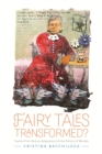 Fairy Tales Transformed? : Twenty-First-Century Adaptations and the Politics of Wonder - eBook