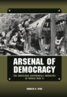 Arsenal of Democracy : The American Automobile Industry in World War II - eBook