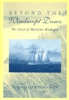 Beyond the Windswept Dunes : The Story of Maritime Michigan - eBook