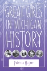 Great Girls in Michigan History - Book