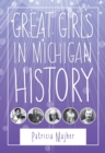 Great Girls in Michigan History - eBook