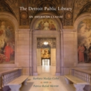 The Detroit Public Library : An American Classic - eBook