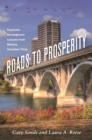 Roads to Prosperity : Economic Development Lessons from Midsize Canadian Cities - eBook