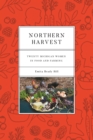 Northern Harvest : Twenty Michigan Women in Food and Farming - eBook