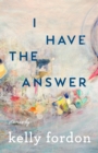 I Have the Answer - eBook
