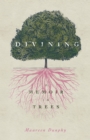 Divining, A Memoir in Trees - eBook