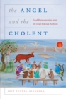 The Angel and the Cholent : Food Representation from the Israel Folktale Archives - Book