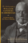 The Autobiography of William Sanders Scarborough : An American Journey from Slavery to Scholarship - eBook