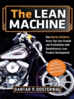 The Lean Machine : How Harley-Davidson Drove Top-Line Growth and Profitability with Revolutionary Lean Product Development - eBook
