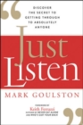 Just Listen: Discover the Secret to Getting Through to Absolutely Anyone - Book