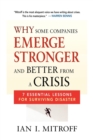 Why Some Companies Emerge Stronger and Better from a Crisis : 7 Essential Lessons for Surviving Disaster - eBook