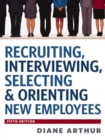 Recruiting, Interviewing, Selecting and   Orienting New Employees - eBook