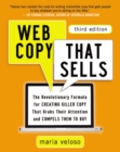 Web Copy That Sells : The Revolutionary Formula for Creating Killer Copy That Grabs Their Attention and Compels Them to Buy - eBook