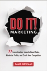 Do It! Marketing : 77 Instant-Action Ideas to Boost Sales, Maximize Profits, and Crush Your Competition - eBook