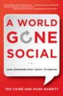 A World Gone Social : How Companies Must Adapt to Survive - eBook