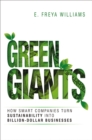 Green Giants : How Smart Companies Turn Sustainability into Billion-Dollar Businesses - eBook