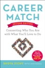 Career Match : Connecting Who You Are with What You'll Love to Do - eBook