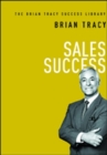 Sales Success (The Brian Tracy Success Library) - Book