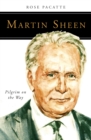 Martin Sheen : Pilgrim on the Way - eBook
