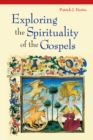 Exploring the Spirituality of the Gospels - eBook