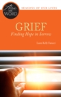 Grief, Finding Hope in Sorrow - eBook