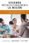 Viviendo Interculturalmente la Mision : Fe, Cultura y Renovacion de la Practica - eBook