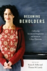 Becoming Beholders : Cultivating Sacramental Imagination and Actions in College Classrooms - eBook