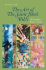 The Art of The Saint John's Bible : The Complete Reader's Guide - eBook