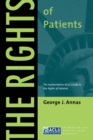 The Rights of Patients : The Authoritative ACLU Guide to the Rights of Patients, Third Edition - Book