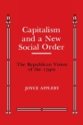 Capitalism and a New Social Order : The Republican Vision of the 1790s - Book