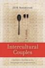 Intercultural Couples : Crossing Boundaries, Negotiating Difference - eBook